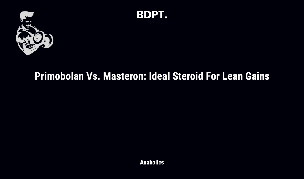 Masteron & Primobolan: The Ultimate Guide to Combining These Steroids