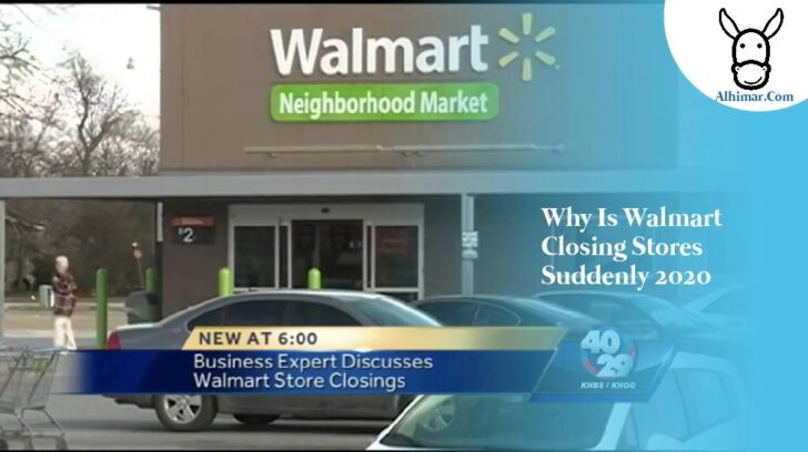 Why Is Walmart Closing